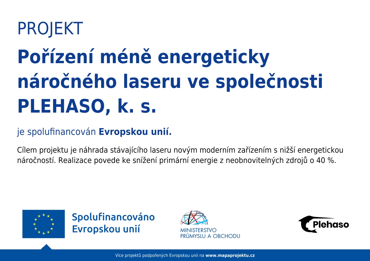 Pořízení méně energeticky náročného laseru ve společnosti PLEHASO